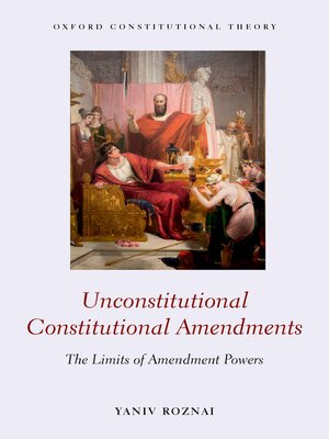 cover image of Unconstitutional Constitutional Amendments